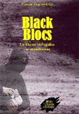 Les Black Blocs.