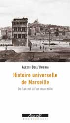 Histoire universelle de Marseille.